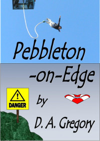 D A Gregory — Pebbleton-On-Edge