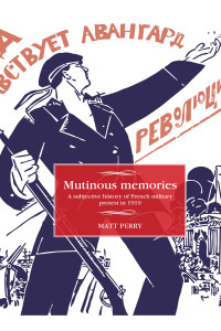 Perry, Matt; — Mutinous Memories