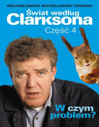 Jeremy Clarkson — W czym problem?