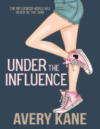 Avery Kane — Under the Influence