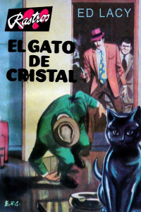 Ed Lacy — El gato de cristal