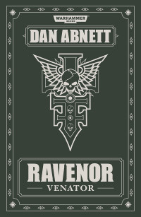 Dan Abnett — Ravenor: Venator