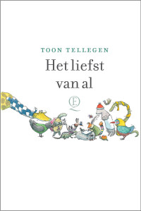 Toon Tellegen — Het liefst van al