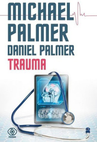 Daniel & Michael Palmer — Trauma