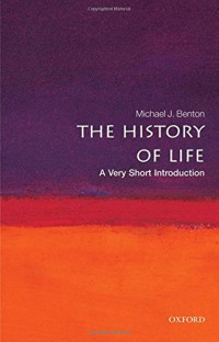 Michael J. Benton — The History of Life: A Very Short Introduction