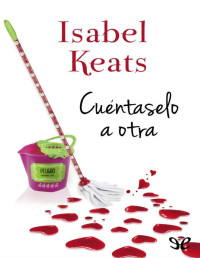 Isabel Keats — Cuéntaselo a otra