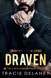 Tracie Delaney — Draven (The O'Reilly Brotherhood Series Book 5)