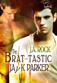 J. A. Rock — The Brat-Tastic Jayk Parker