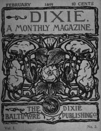 Gutenberg — Dixie: A monthly magazine, Vol. I, No. 2, February 1899