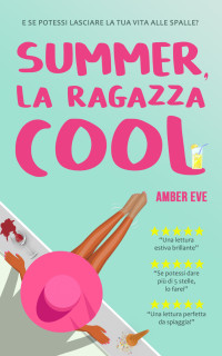 Amber Eve — Summer, la Ragazza Cool