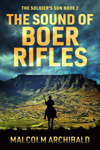Malcolm Archibald — The Sound of Boer Rifles