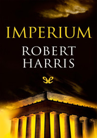 Robert Harris — Imperium