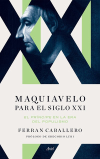 Ferran Caballero — Maquiavelo para el siglo XXI