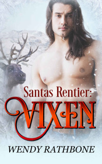 Wendy Rathbone — Santas Rentier: Vixen