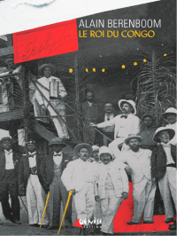 Alain Berenboom — Le roi du Congo