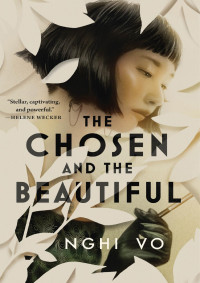 Nghi Vo — The Chosen and the Beautiful