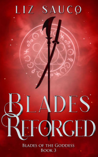 Liz Sauco — Blades Reforged