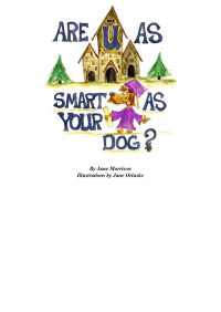 June Morrison — Are You As Smart As Your Dog?