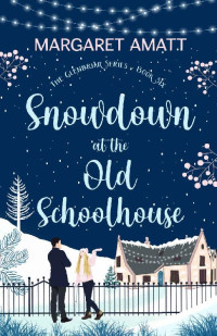 Margaret Amatt — Snowdown at the Old Schoolhouse