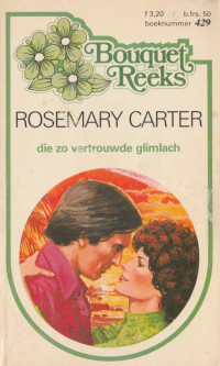 Rosemary Carter — Die zo vertrouwde glimlach [Bouquet 0429]