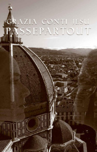 Grazia Conti Jesu — Passepartout (Italian Edition)