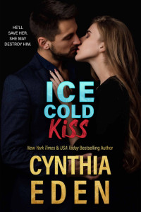Cynthia Eden — Ice Cold Kiss
