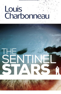 Louis Charbonneau [Charbonneau, Louis] — The Sentinel Stars