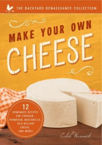 Caleb Warnock — Make Your Own Cheese