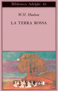 William H. Hudson — La Terra rossa