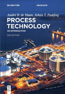André B. de Haan, Johan T. Padding — Process Technology: An Introduction