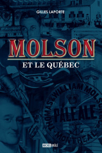 Laporte, Gilles — Molson et le Québec