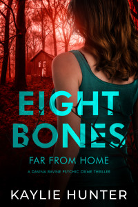 Kaylie Hunter — Eight Bones Far From Home