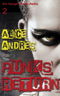 Alice Andres [Andres, Alice] — Punks Return