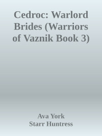 Ava York, Starr Huntress — Cedroc: Warlord Brides (Warriors of Vaznik 3)