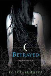 P. C. Cast & Kristin Cast — Betrayed