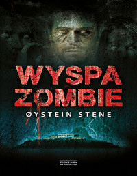 Øystein Stene — Wyspa zombie