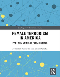 Jonathan Matusitz, Elena Berisha — Female Terrorism in America