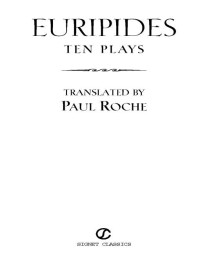 Paul Roche & Euripides — Euripides: Ten Plays