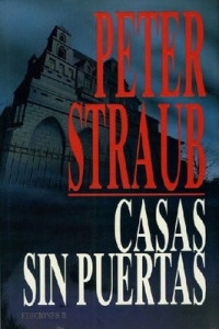 Peter Straub — Casas Sin Puertas