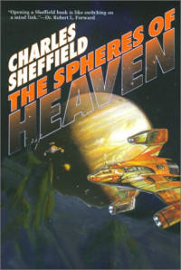 Charles Sheffield — The Spheres of Heaven