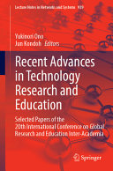 Yukinori Ono, Jun Kondoh, (eds.) — Recent Advances in Technology Research and Education: Selected Papers of the 20th International Conference on Global Research and Education Inter-Academia