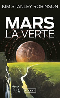 Kim Stanley Robinson — Mars la verte