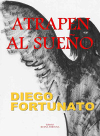 Diego Fortunato — Atrapen al sueño