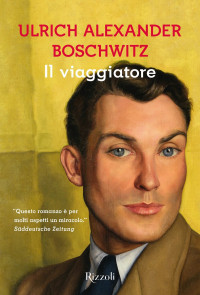 Ulrich Alexander Boschwitz — Il viaggiatore