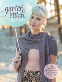 Interweave Editors — Garter Stitch Revival