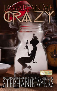 Stephanie Ayers — Jamaican Me Crazy: A Coffee Shop Series novella