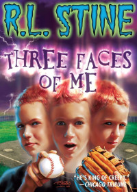 Stine, R.L. — Three Faces Of Me