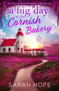 Sarah Hope — A Big Day at the Cornish Bakery (Cornish Bakery #13)
