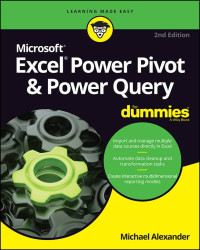 Michael Alexander — Excel Power Pivot & Power Query For Dummies