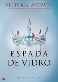 Victoria Aveyard — Espada de vidro